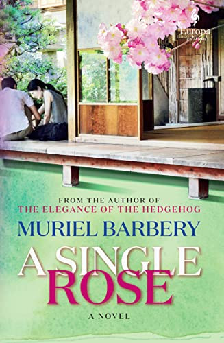 A Single Rose - 9781609456771 by Muriel Barbery, Alison Anderson, 9781609456771