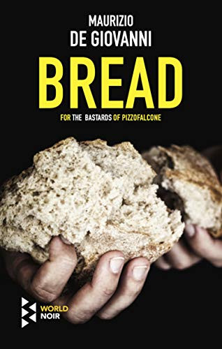 Bread by Maurizio de Giovanni, Antony Shugaar, 9781609456894