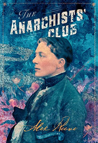 The Anarchists' Club - 9781631942372 by Alex Reeve, 9781631942372