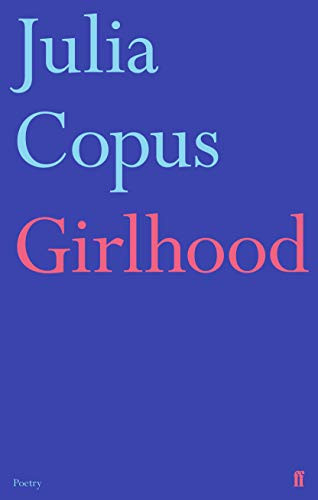 Girlhood - 9780571351060 by Julia Copus, 9780571351060