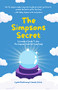 The Simpsons Secret (A Cromulent Guide To How The Simpsons Predicted Everything!) - 9781642506877 by Lydia Poulteney, James Hicks, 9781642506877