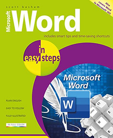 Microsoft Word in easy steps (Covers MS Word in Office 365 suite) by Scott Basham, 9781840789348