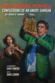 Hallucinations from Hell by Gregg  H. Turner, 9781644282205
