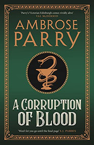 A Corruption of Blood - 9781786899859 by Ambrose Parry, 9781786899859