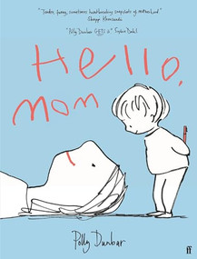 Hello, Mom by Polly Dunbar, 9780571368242