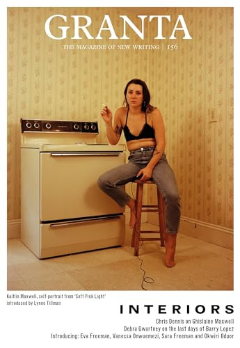 Granta 156: Interiors by Sigrid Rausing, 9781909889415
