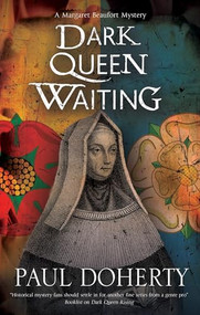 Dark Queen Waiting - 9780727892775 by Paul Doherty, 9780727892775