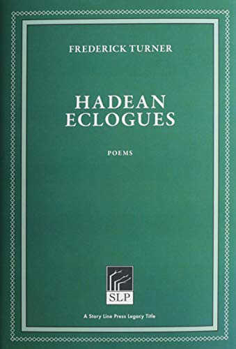Hadean Eclogues by Frederick Turner, 9781586540944
