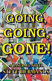 Going, Going, Gone! by Steve Hermanos, 9781950301232