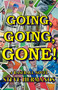 Going, Going, Gone! by Steve Hermanos, 9781950301232