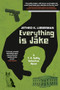 Everything Is Jake: A T. R. Softly Detective Novel by Jethro K. Lieberman, 9781953103116