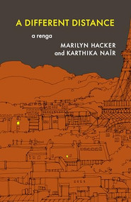 A Different Distance (A Renga) by Marilyn Hacker, Karthika Naïr, 9781571315519