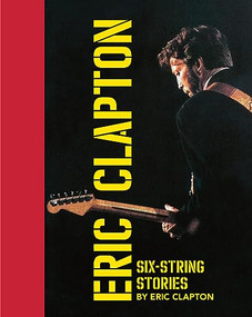 Six-String Stories by Eric Clapton, 9781905662685