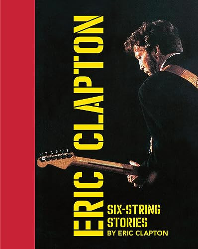 Six-String Stories by Eric Clapton, 9781905662685