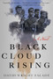 Black Cloud Rising - 9780802160393 by David Wright Faladé, 9780802160393