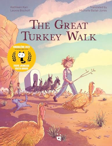 The Great Turkey Walk (A Graphic Novel Adaptation of the Classic Story of a Boy, His Dog and a Thousand Turkeys) by Kathleen Karr, Léonie Bischoff, Michelle Bailat-Jones, 9783039640638