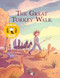 The Great Turkey Walk (A Graphic Novel Adaptation of the Classic Story of a Boy, His Dog and a Thousand Turkeys) by Kathleen Karr, Léonie Bischoff, Michelle Bailat-Jones, 9783039640638
