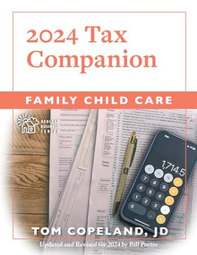 Family Child Care 2024 Tax Companion by Tom Copeland, Bill Porter, 9781605548432