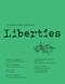 Liberties Journal of Culture and Politics (Summer 2021) by Leon Wieseltier, Celeste Marcus, Elliot Ackerman, Durs Grünbein, Thomas Chatterton Williams, Anita Shapira, Adam Zagajewski, Sally Satel, R.B. Kitaj, Matthew Stephenson, Helen Vendler, David Haziza, A.E. Stallings, Paul Berman, Clara Collier, Michael Kimmage, Peg Boyers, 9781735718736