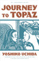 Journey to Topaz (50th Anniversary Edition) by Yoshiko Uchida, Traci Chee, 9781597145589
