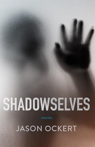 Shadowselves by Jason Ockert, 9781950539390