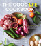The Good LFE Cookbook (Low Fermentation Eating for SIBO, Gut Health, and Microbiome Balance) by Krystyna Houser, Robin Berlin, RDN, Mark Pimentel, MD, Ali Rezaie, MD, 9781572843073
