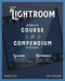 Adobe Lightroom (A Complete Course and Compendium of Features) by Jeff Carlson, 9781681988054