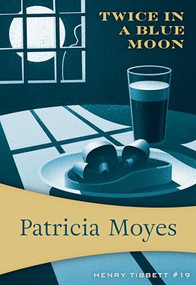 Twice in a Blue Moon - 9781631942563 by Patricia Moyes, 9781631942563