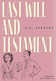 Last Will and Testament by E.X. Ferrars, 9781631942587