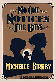 No One Notices the Boys - 9781631942440 by Michelle Birkby, 9781631942440