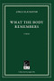 What the Body Remembers - 9781586540791 by Adele Slaughter, 9781586540791