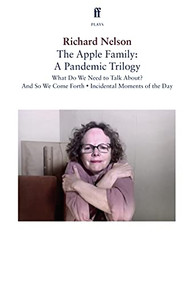 The Apple Family: A Pandemic Trilogy by Richard Nelson, 9780571371112