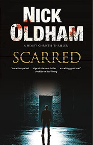 Scarred - 9780727850140 by Nick Oldham, 9780727850140