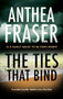 The Ties That Bind - 9781448308460 by Anthea Fraser, 9781448308460