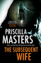 Subsequent Wife, The - 9781448308743 by Priscilla Masters, 9781448308743