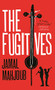 The Fugitives - 9781838850821 by Jamal Mahjoub, 9781838850821