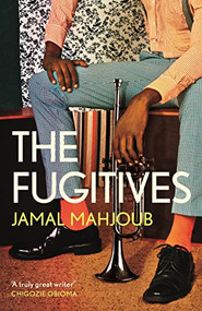 The Fugitives - 9781838850845 by Jamal Mahjoub, 9781838850845