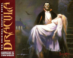 Dracula (The Original Graphic Novel) by J. David Spurlock, Russ Jones, Frank Frazetta, Otto Binder, Christopher Lee, Alden McWilliams, 9781934331835