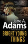 Bright Young Things - 9780727850133 by Jane A. Adams, 9780727850133