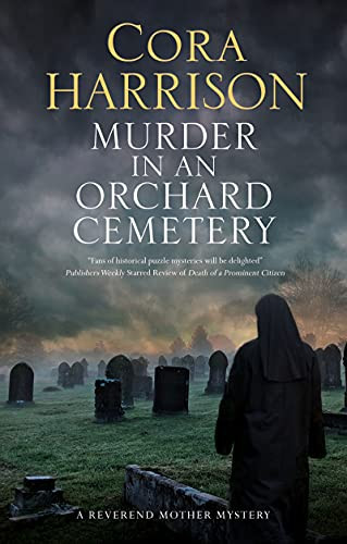 Murder in an Orchard Cemetery - 9781448309542 by Cora Harrison, 9781448309542