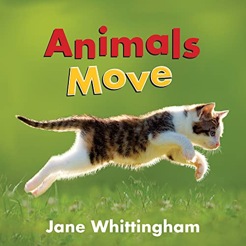 Animals Move by Jane Whittingham, 9781772782745