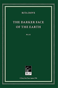 The Darker Face of the Earth - 9781586541200 by Rita Dove, 9781586541200