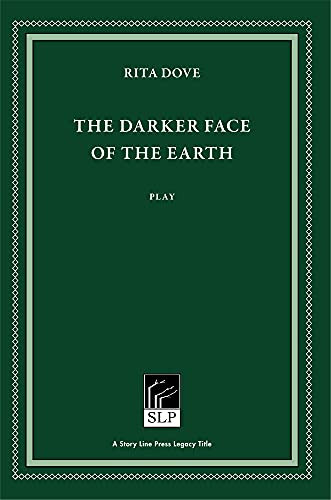The Darker Face of the Earth - 9781586541200 by Rita Dove, 9781586541200
