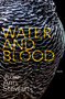 Water and Blood by Julie Stewart, 9781950539437