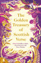 The Golden Treasury of Scottish Verse by Kathleen Jamie, Don Paterson, Peter Mackay, 9781838852610