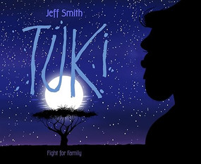 TUKI (Fight for Family) by Jeff Smith, Jeff Smith, 9781888963779