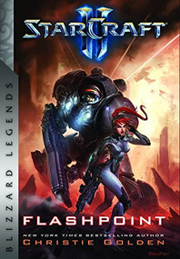 StarCraft: Flashpoint (Blizzard Legends) by Christie Golden, 9781950366835