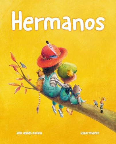 Hermanos (Brothers and Sisters) (Spanish Edition) by Ariel Andrés Almada, Sonja Wimmer, 9788418302442