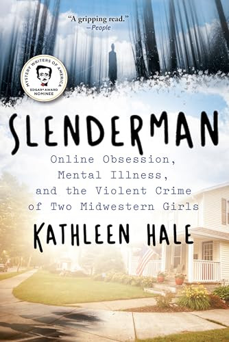 Slenderman (Online Obsession, Mental Illness, and the Violent Crime of Two Midwestern Girls) - 9780802161826 by Kathleen Hale, 9780802161826