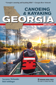 Canoeing & Kayaking Georgia by Suzanne Welander, Bob Sehlinger, 9781634043366